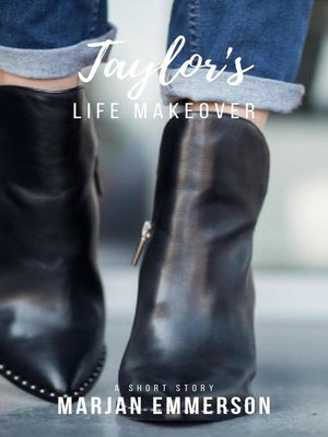 cover image of Taylor's life makeover